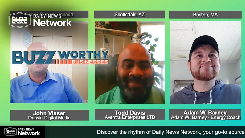 Buzzworthy Businesses with Todd Davis of Aventra Enterprises LTD and Adam W. Barney the Energy Coach